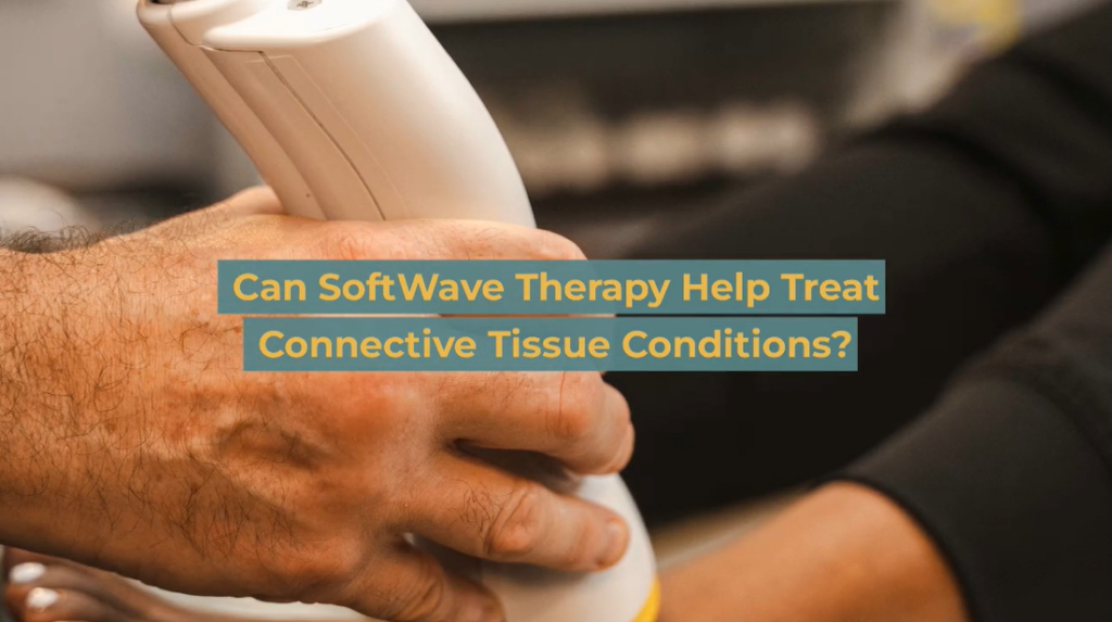 Can SoftWave Therapy Help Treat Connective Tissue Conditions?