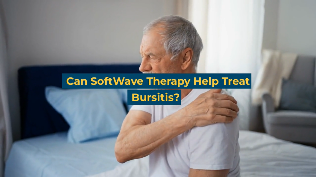 Can SoftWave Therapy Help Treat Bursitis?