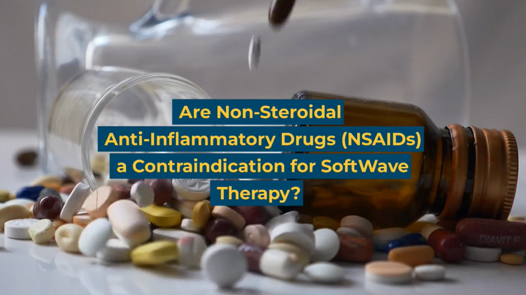 Are NSAIDs a Contraindication for SoftWave Therapy?